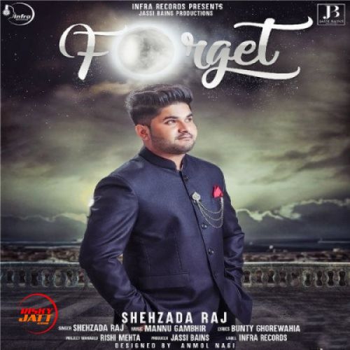 Forget Shehzada Raj mp3 song ringtone, Forget Shehzada Raj Ringtone Download - RiskyJatt.Com