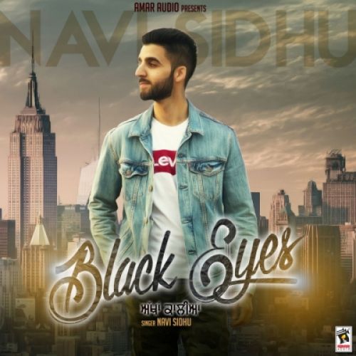 Black Eyes Navi Sidhu mp3 song ringtone, Black Eyes Navi Sidhu Ringtone Download - RiskyJatt.Com