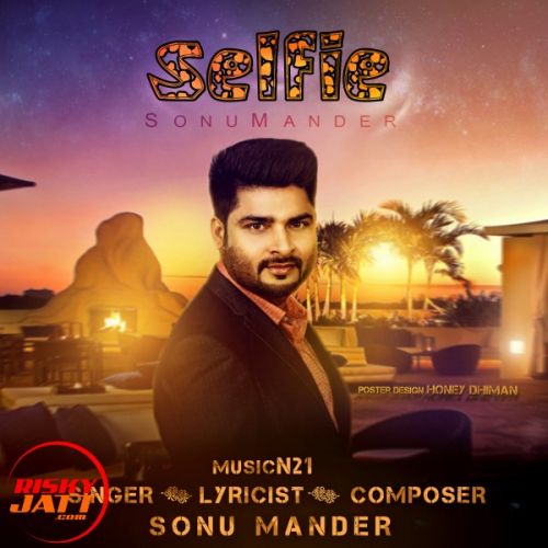 Selfie Sonu Mander mp3 song ringtone, Selfie Sonu Mander Ringtone Download - RiskyJatt.Com