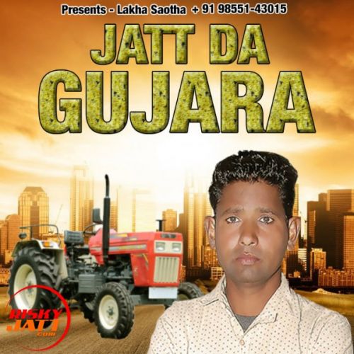 Jatt Da Gujara Lakhwinder Rugla mp3 song ringtone, Jatt Da Gujara Lakhwinder Rugla Ringtone Download - RiskyJatt.Com