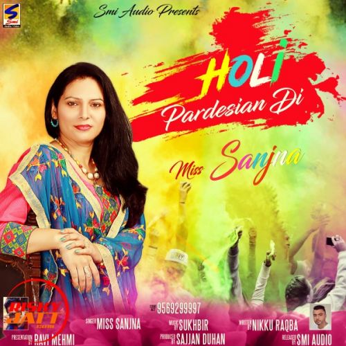 Holi Pardesian Di Miss Sanjna mp3 song ringtone, Holi Pardesian Di Miss Sanjna Ringtone Download - RiskyJatt.Com