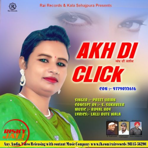 Akh Di Click Preet Ubian mp3 song ringtone, Akh Di Click Preet Ubian Ringtone Download - RiskyJatt.Com