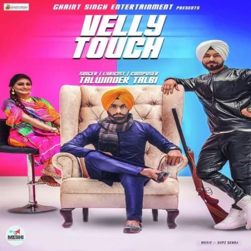 Velly Touch Talwinder Talbi mp3 song ringtone, Velly Touch Talwinder Talbi Ringtone Download - RiskyJatt.Com