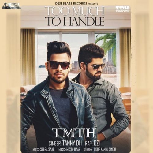 Too Much To Handle Tanny DH mp3 song ringtone, Too Much To Handle Tanny DH Ringtone Download - RiskyJatt.Com