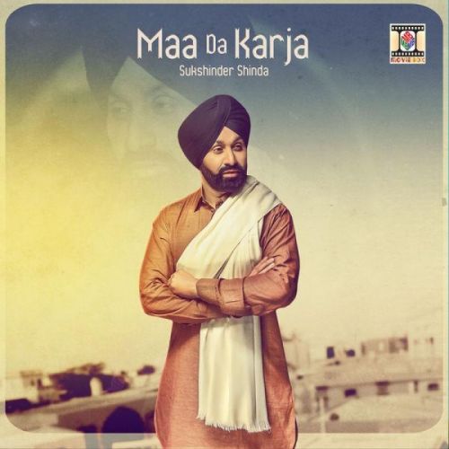 Maa Da Karja Sukshinder Shinda mp3 song ringtone, Maa Da Karja Sukshinder Shinda Ringtone Download - RiskyJatt.Com