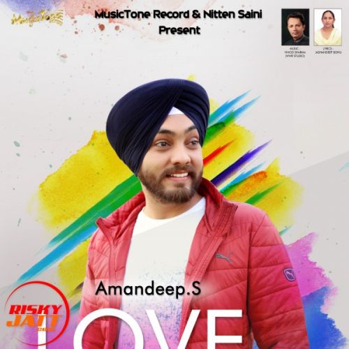 Love With Life Amandeep Singh mp3 song ringtone, Love With Life Amandeep Singh Ringtone Download - RiskyJatt.Com