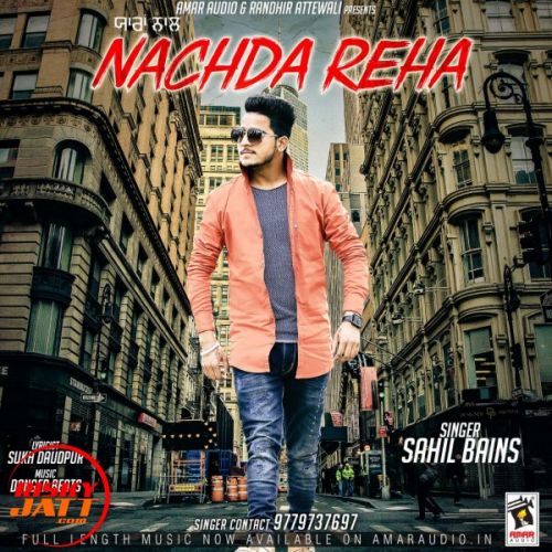 Yaaran Naal Nachda Reha Sahil Bains mp3 song ringtone, Yaaran Naal Nachda Reha Sahil Bains Ringtone Download - RiskyJatt.Com