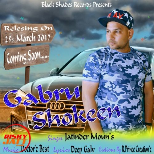 Gabru Shokeen Jatinder Moun's mp3 song ringtone, Gabru Shokeen Jatinder Moun's Ringtone Download - RiskyJatt.Com