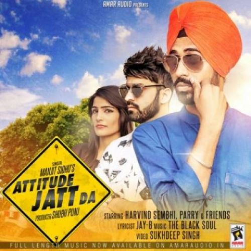 Attitude Jatt Da Manjit Sidhu mp3 song ringtone, Attitude Jatt Da Manjit Sidhu Ringtone Download - RiskyJatt.Com