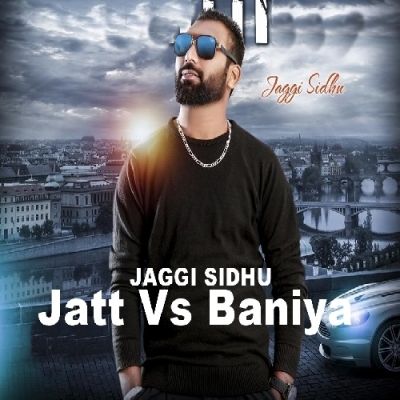 Jatt Vs Baniya Jaggi Sidhu mp3 song ringtone, Jatt Vs Baniya Jaggi Sidhu Ringtone Download - RiskyJatt.Com