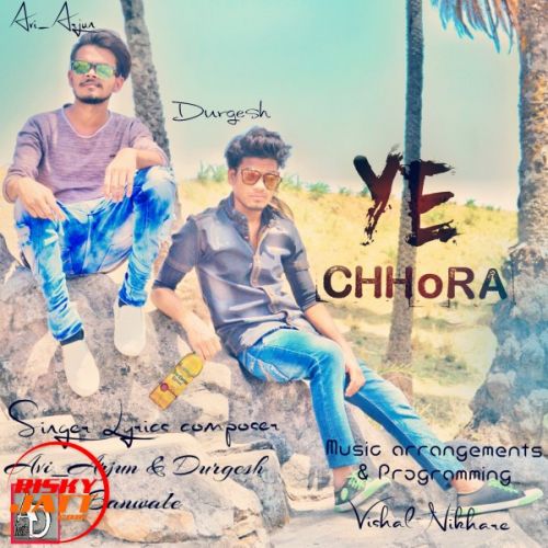 Ye Chhora Avi Arjun, Durgesh Banwale mp3 song ringtone, Ye Chhora Avi Arjun, Durgesh Banwale Ringtone Download - RiskyJatt.Com