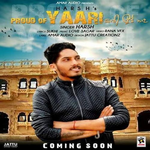 Proud Of Yaari Harsh mp3 song ringtone, Proud Of Yaari Harsh Ringtone Download - RiskyJatt.Com