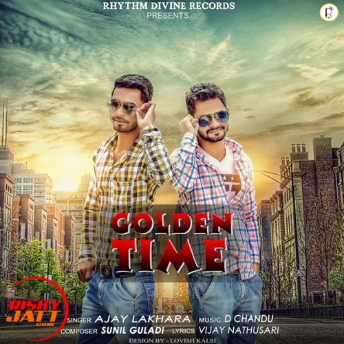 Golden Time Ajay Lakhara mp3 song ringtone, Golden Time Ajay Lakhara Ringtone Download - RiskyJatt.Com