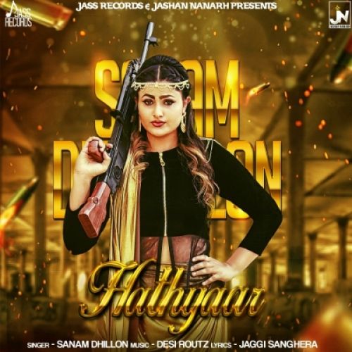 Hathyaar Sanam Dhillon mp3 song ringtone, Hathyaar Sanam Dhillon Ringtone Download - RiskyJatt.Com