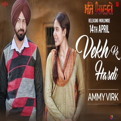 Vekh Ke Hasdi (Manje Bistre) Ammy Virk mp3 song ringtone, Vekh Ke Hasdi (Manje Bistre) Ammy Virk Ringtone Download - RiskyJatt.Com