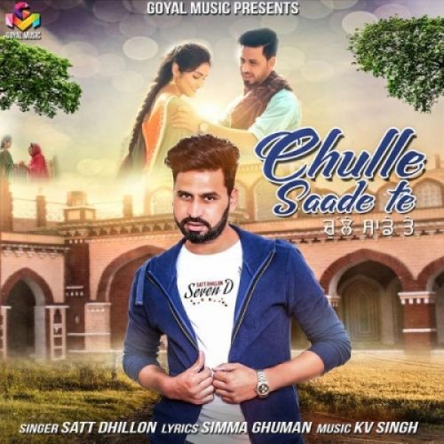 Chulle Saade Te Satt Dhillon mp3 song ringtone, Chulle Saade Te Satt Dhillon Ringtone Download - RiskyJatt.Com