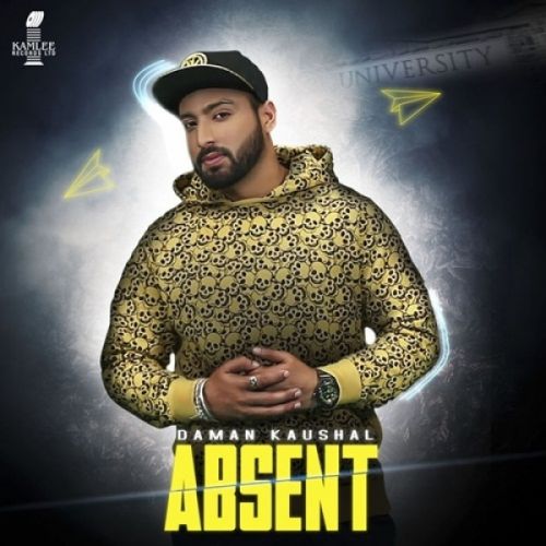 Absent Daman Kaushal, Lil Daku mp3 song ringtone, Absent Daman Kaushal, Lil Daku Ringtone Download - RiskyJatt.Com