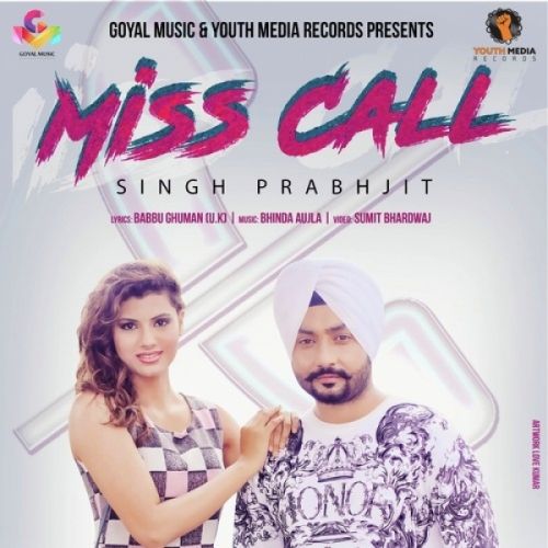 Miss Call Singh Prabhjit mp3 song ringtone, Miss Call Singh Prabhjit Ringtone Download - RiskyJatt.Com