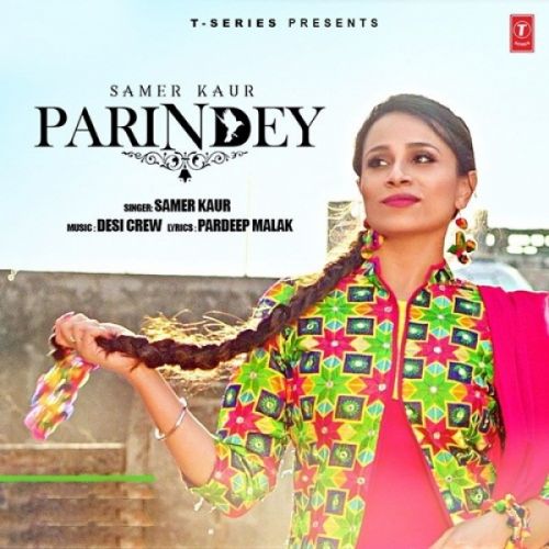 Parindey Samer Kaur mp3 song ringtone, Parindey Samer Kaur Ringtone Download - RiskyJatt.Com