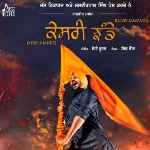 Kesri Jhande Rajvir Jawanda mp3 song ringtone, Kesri Jhande Rajvir Jawanda Ringtone Download - RiskyJatt.Com