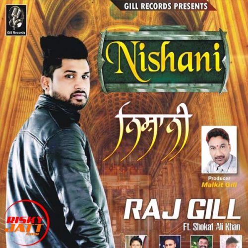 Nishani Raj Gill mp3 song ringtone, Nishani Raj Gill Ringtone Download - RiskyJatt.Com