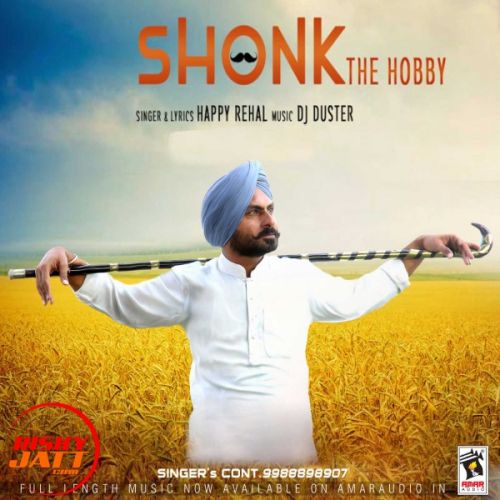 Shonk (The Hobby) Happy Rehal mp3 song ringtone, Shonk (The Hobby) Happy Rehal Ringtone Download - RiskyJatt.Com