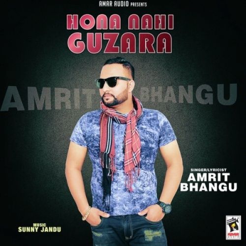 Hona Nahi Guzara Amrit Bhangu mp3 song ringtone, Hona Nahi Guzara Amrit Bhangu Ringtone Download - RiskyJatt.Com