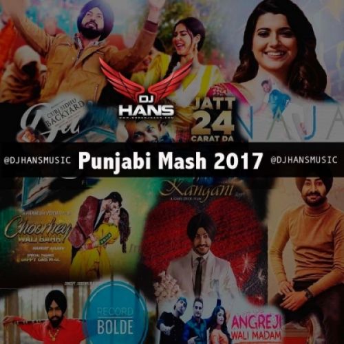 Punjabi Mash 2017 Dj Hans mp3 song ringtone, Punjabi Mash 2017 Dj Hans Ringtone Download - RiskyJatt.Com