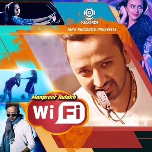 Wi-Fi Manpreet Aulakh mp3 song ringtone, Wi-Fi Manpreet Aulakh Ringtone Download - RiskyJatt.Com