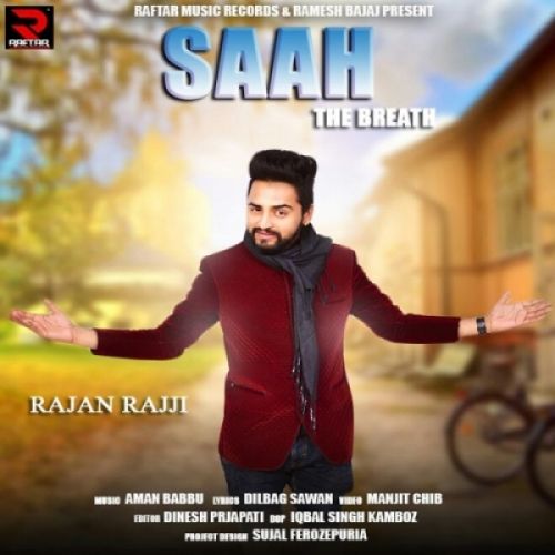 Saah The Breath Rajan Rajji mp3 song ringtone, Saah The Breath Rajan Rajji Ringtone Download - RiskyJatt.Com