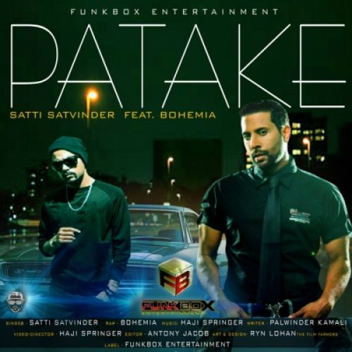 Patake Satti Satvinder, Bohemia mp3 song ringtone, Patake Satti Satvinder, Bohemia Ringtone Download - RiskyJatt.Com