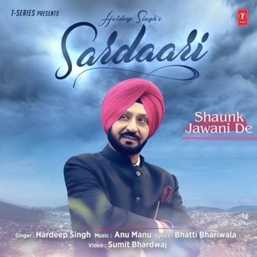 Sardari (Shaunk Jawani De) Hardeep Singh mp3 song ringtone, Sardari (Shaunk Jawani De) Hardeep Singh Ringtone Download - RiskyJatt.Com