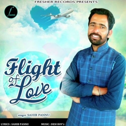 Flight Of Love Sahib Pannu mp3 song ringtone, Flight Of Love Sahib Pannu Ringtone Download - RiskyJatt.Com