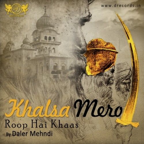 Khalsa Mero Roop Hai Khaas Daler Mehndi mp3 song ringtone, Khalsa Mero Roop Hai Khaas Daler Mehndi Ringtone Download - RiskyJatt.Com