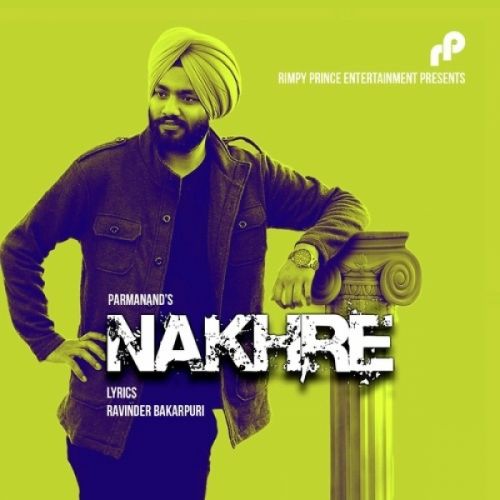 Nakhre Parmanand mp3 song ringtone, Nakhre Parmanand Ringtone Download - RiskyJatt.Com