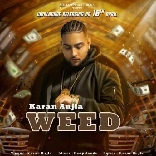 Weed Karan Aujla mp3 song ringtone, Weed Karan Aujla Ringtone Download - RiskyJatt.Com