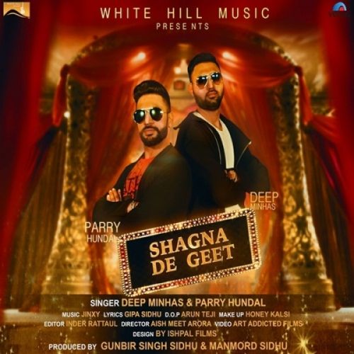 Shagna De Geet Deep Minhas, Parry Hundal mp3 song ringtone, Shagna De Geet Deep Minhas, Parry Hundal Ringtone Download - RiskyJatt.Com