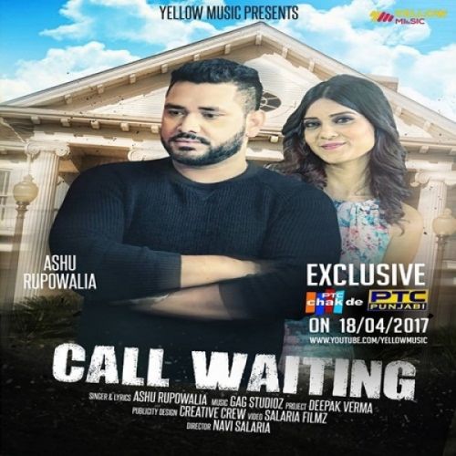 Call Waiting Ashu Rupowalia mp3 song ringtone, Call Waiting Ashu Rupowalia Ringtone Download - RiskyJatt.Com