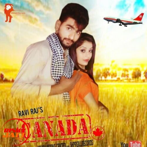 Canada Ravi Raj mp3 song ringtone, Canada Ravi Raj Ringtone Download - RiskyJatt.Com