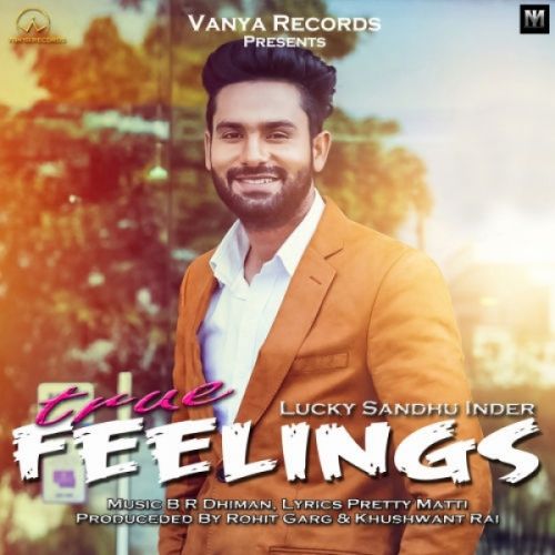 True Feelings Lucky Sandhu Inder mp3 song ringtone, True Feelings Lucky Sandhu Inder Ringtone Download - RiskyJatt.Com