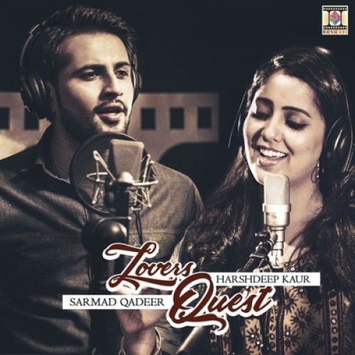 Lovers Quest (Romantic Medley 5) Sarmad Qadeer, Harshdeep Kaur mp3 song ringtone, Lovers Quest (Romantic Medley 5) Sarmad Qadeer, Harshdeep Kaur Ringtone Download - RiskyJatt.Com