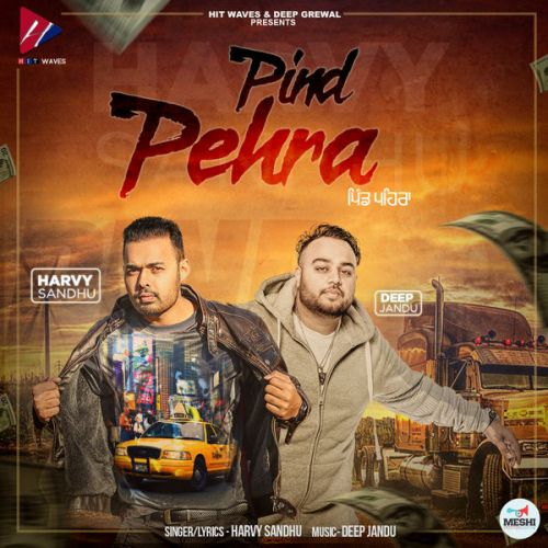 Pind Pehra Harvy Sandhu mp3 song ringtone, Pind Pehra Harvy Sandhu Ringtone Download - RiskyJatt.Com