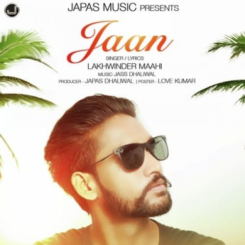 Jaan Lakhwinder Maahi mp3 song ringtone, Jaan Lakhwinder Maahi Ringtone Download - RiskyJatt.Com