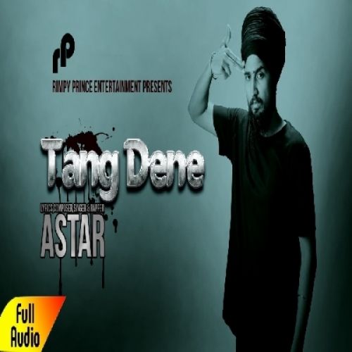 Tang Dene Astar mp3 song ringtone, Tang Dene Astar Ringtone Download - RiskyJatt.Com