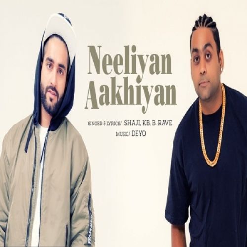 Neeliyan Aakhiyan Shaji, KB, B Rave mp3 song ringtone, Neeliyan Aakhiyan Shaji, KB, B Rave Ringtone Download - RiskyJatt.Com