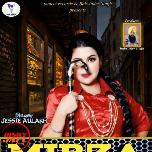 Mirza Jessie Aulakh mp3 song ringtone, Mirza Jessie Aulakh Ringtone Download - RiskyJatt.Com