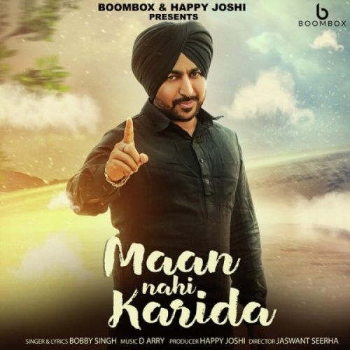 Maan Nahi Karida Bobby Singh mp3 song ringtone, Maan Nahi Karida Bobby Singh Ringtone Download - RiskyJatt.Com