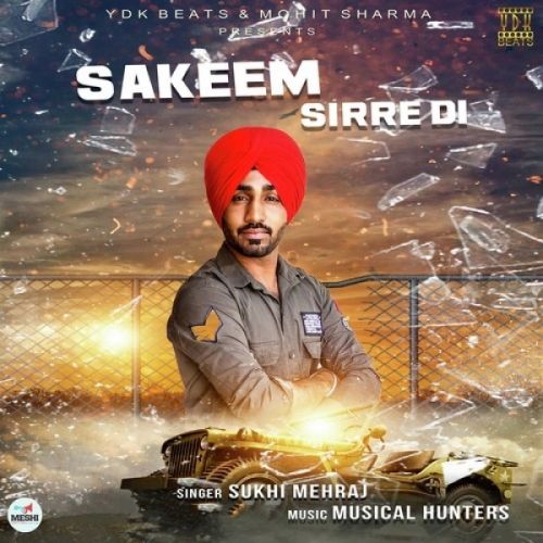 Sakeem Sirre Di Sukhi Mehraj mp3 song ringtone, Sakeem Sirre Di Sukhi Mehraj Ringtone Download - RiskyJatt.Com