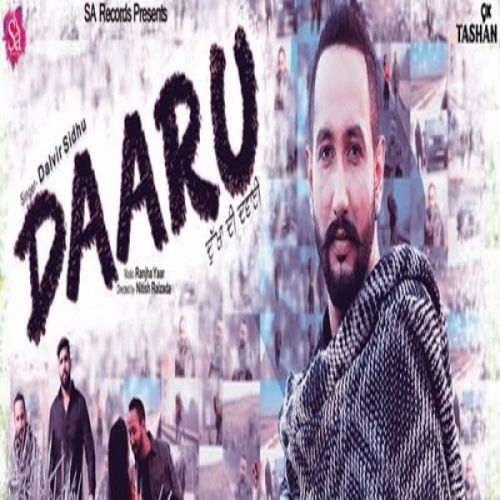 Daaru (Dukhan Di Dawai) Dalvir Sidhu mp3 song ringtone, Daaru (Dukhan Di Dawai) Dalvir Sidhu Ringtone Download - RiskyJatt.Com