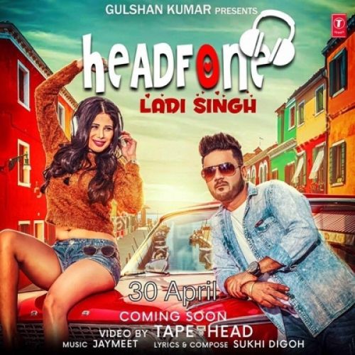 Headphone Ladi Singh mp3 song ringtone, Headphone Ladi Singh Ringtone Download - RiskyJatt.Com